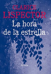 Portada de La hora de la estrella, Clarice Lispector (Siruela)